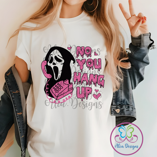 (DTF PRINT) Scary No you hang up